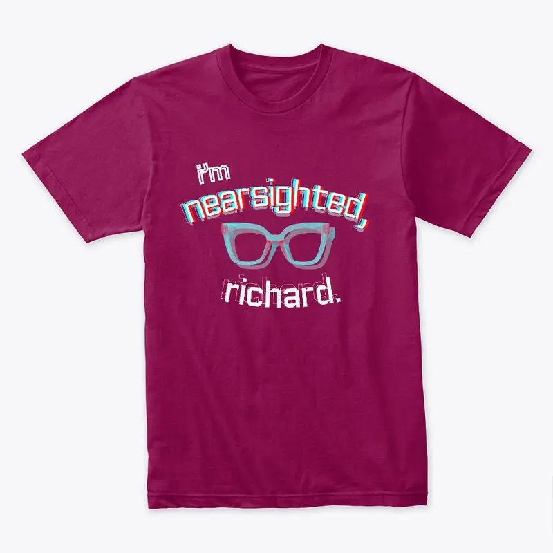 i'm nearsighted, richard