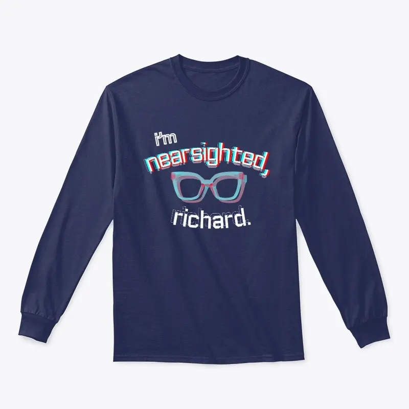 i'm nearsighted, richard