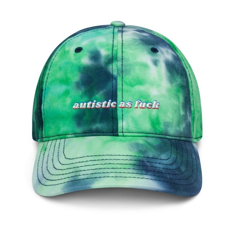 autistic as f*ck tie-dye dad cap